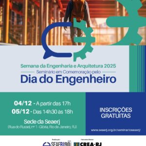 SEAERJ promove seminário em comemoração ao Dia do Engenheiro nos dias 4 e 5 de dezembro
