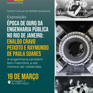 Exposições sobre Enaldo Cravo Peixoto e Raymundo de Paula Soares serão inauguradas durante o CREA AQUI