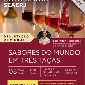 Confraria SEAERJ: Degustação de Vinhos