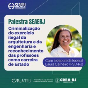 SEAERJ debate carreiras de Estado e criminalização de profissões com Laura Carneiro