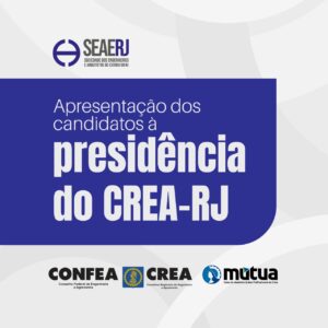SEAERJ realiza apresentação dos candidatos à presidência do CREA-RJ